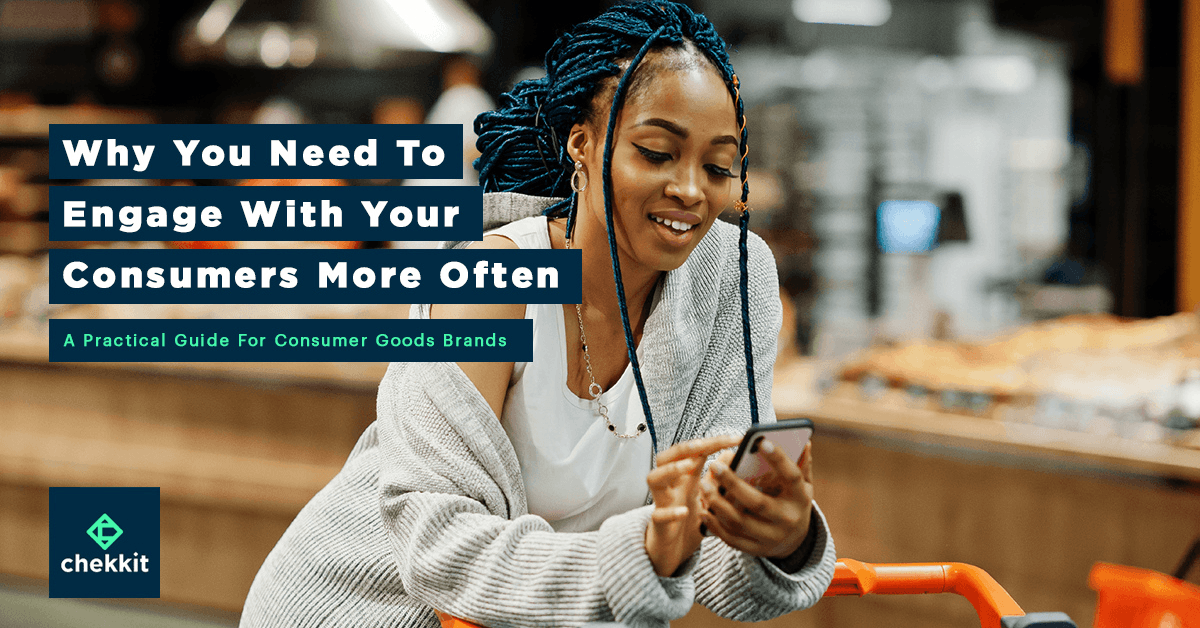 Why You Need to Engage With Your Consumers More Often