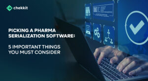 Read more about the article How To Choose Your Pharma Serialization Software: 5 Most Important Criteria